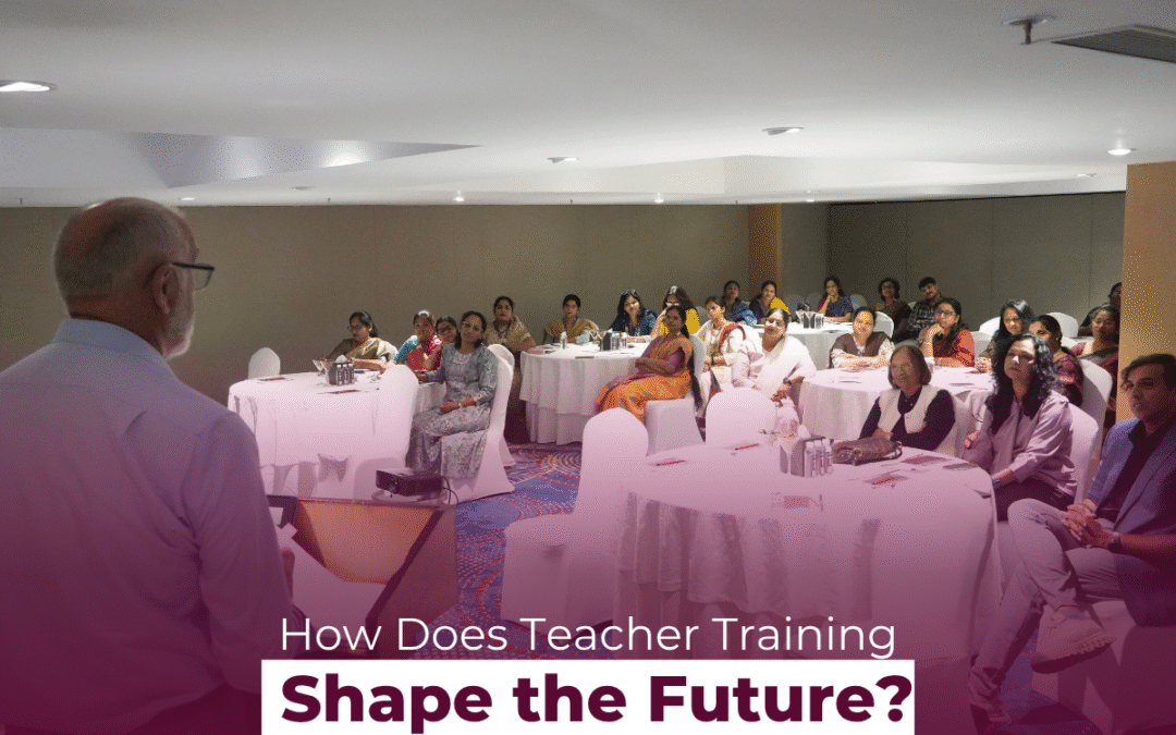The Power of Teacher Training:  Elevating Education for the Future